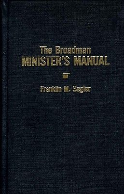 The Broadman Minister’s Manual