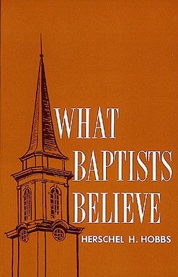 What Baptists Believe