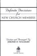 Definite Decisions for New Church Members