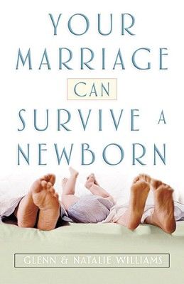 Your Marriage Can Survive a Newborn
