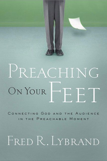 Preaching on Your Feet