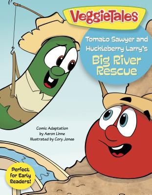 Tomato Sawyer and Huckleberry Larry’s Big River Rescue