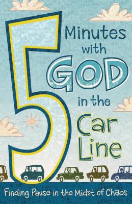 5 Minutes with God in the Car Line