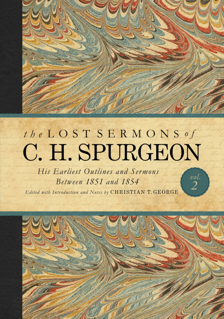 The Lost Sermons of C. H. Spurgeon Volume II, eBook