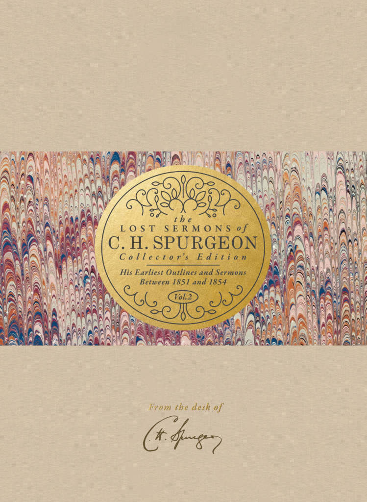 The Lost Sermons of C. H. Spurgeon Volume II — Collector’s Edition