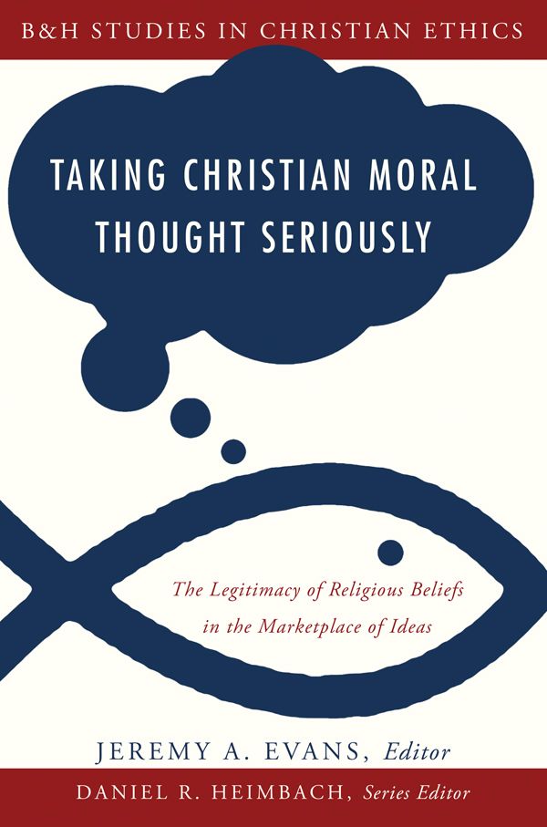 Taking Christian Moral Thought Seriously, eBook