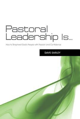 Pastoral Leadership is…