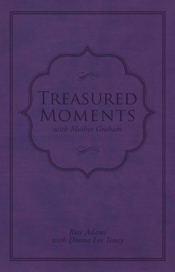 Treasured Moments with Mother Graham, eBook