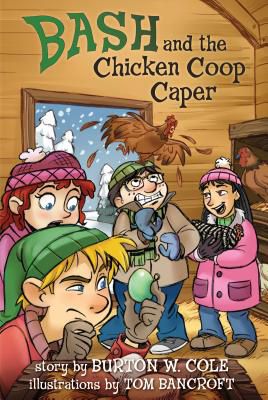 Bash and the Chicken Coop Caper