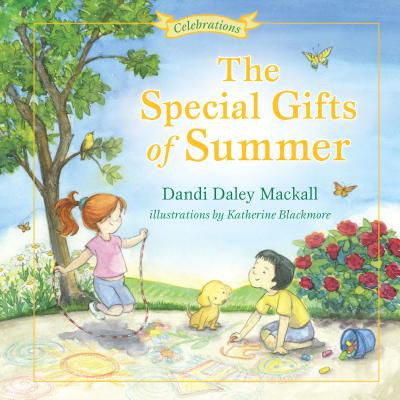 The Special Gifts of Summer