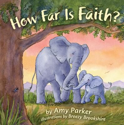 How Far Is Faith? (padded board book)