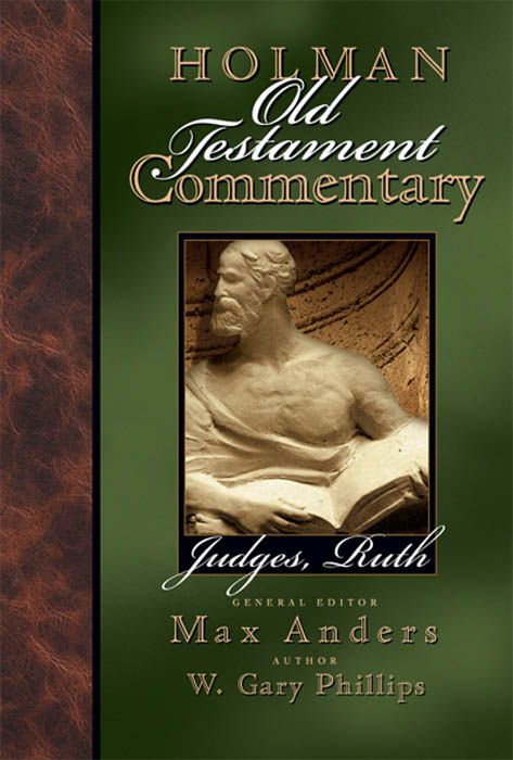 Holman Old Testament Commentary – Judges, Ruth, eBook