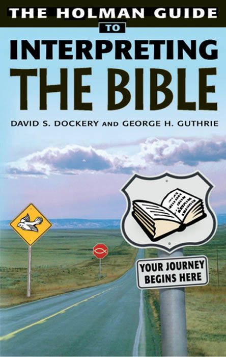 Holman Guide to Interpreting the Bible, eBook