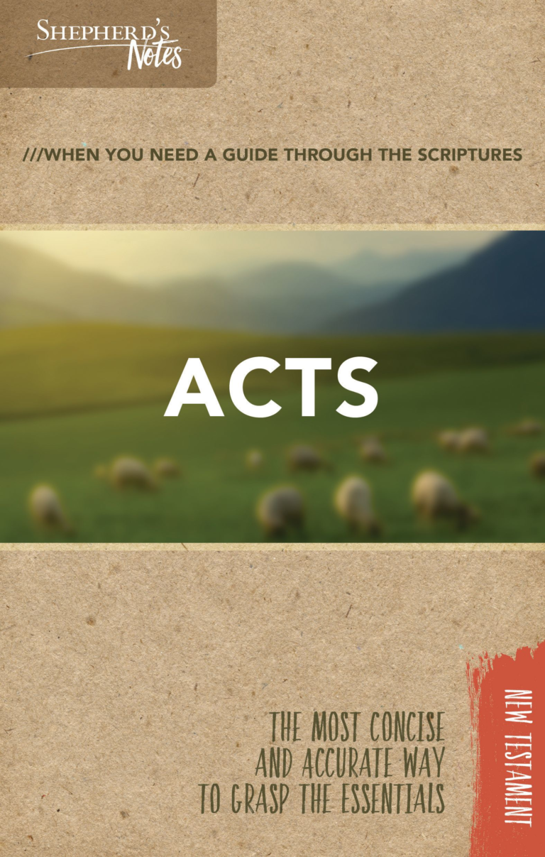 Shepherd’s Notes: Acts