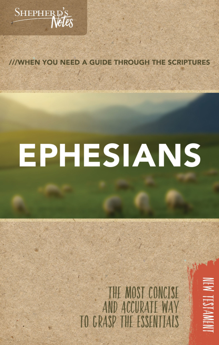 Shepherd’s Notes: Ephesians