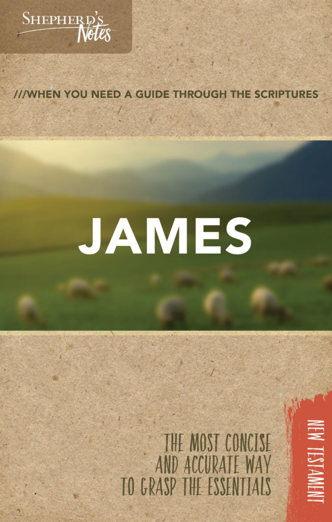 Shepherd’s Notes: James