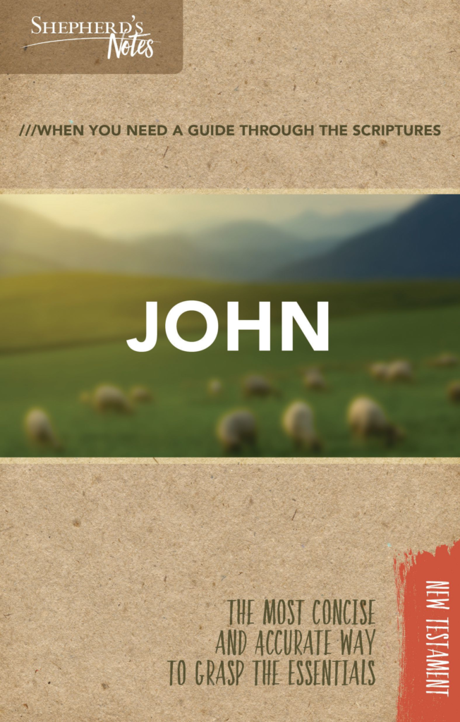 Shepherd’s Notes: John