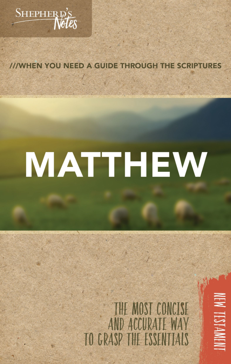 Shepherd’s Notes: Matthew