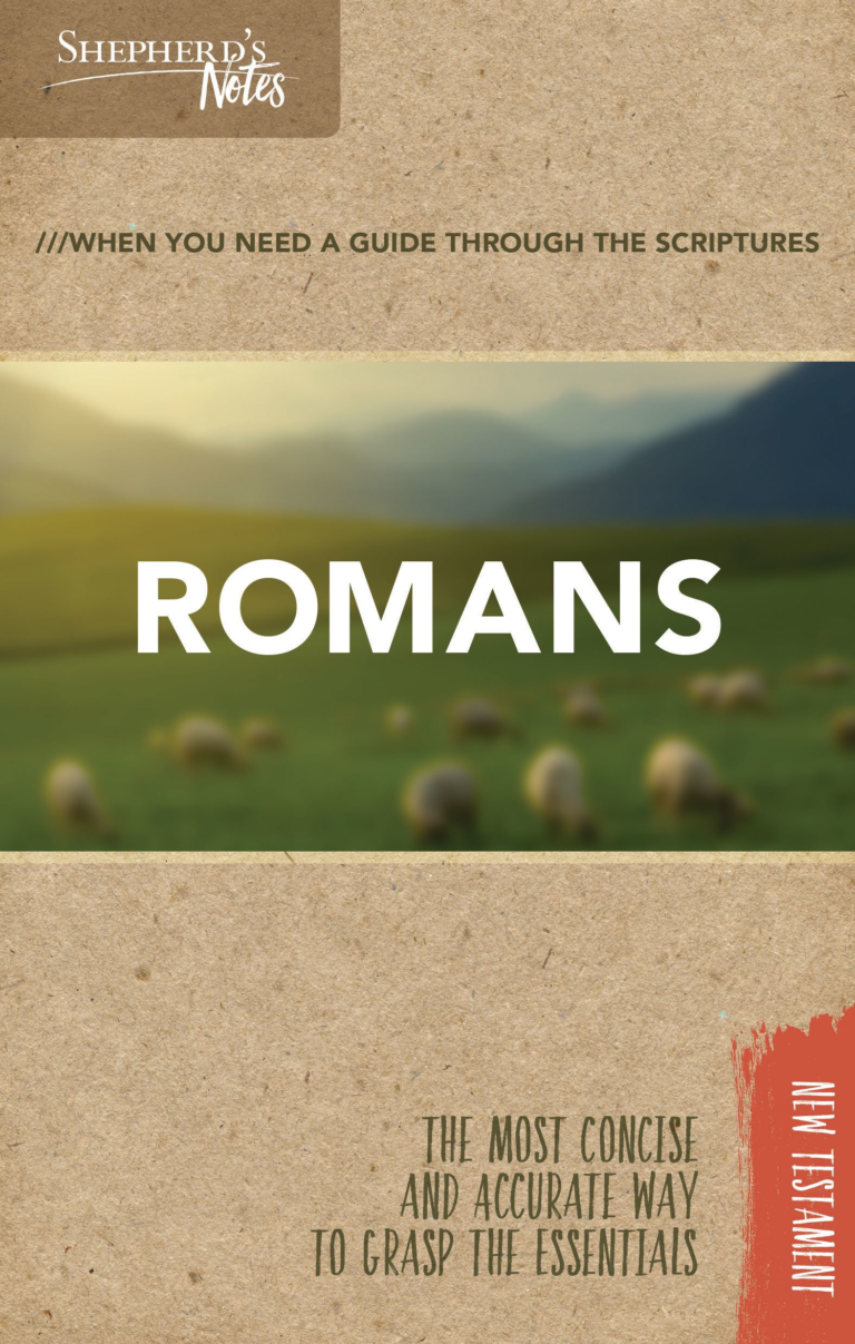 Shepherd’s Notes: Romans