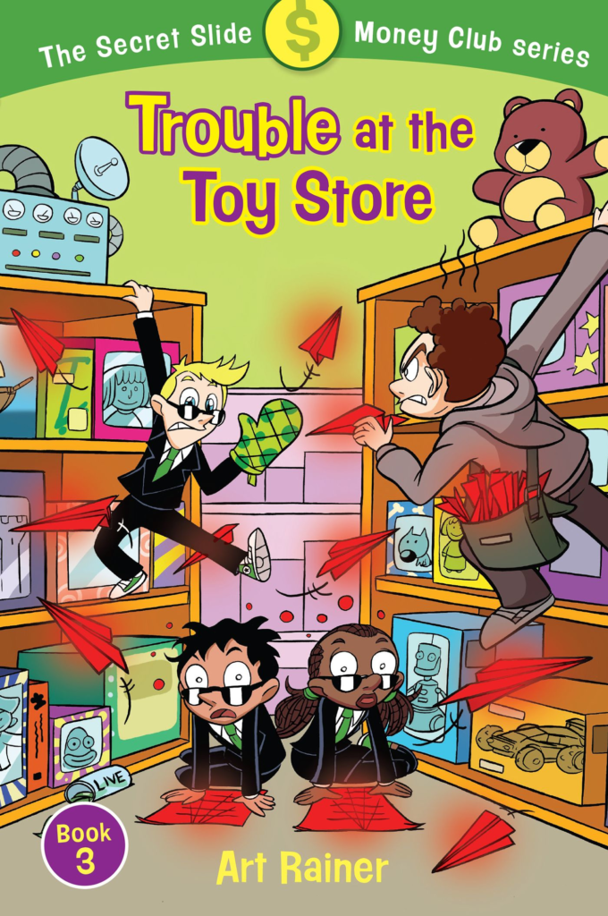 Trouble at the Toy Store (The Secret Slide Money Club, Book 3), eBook