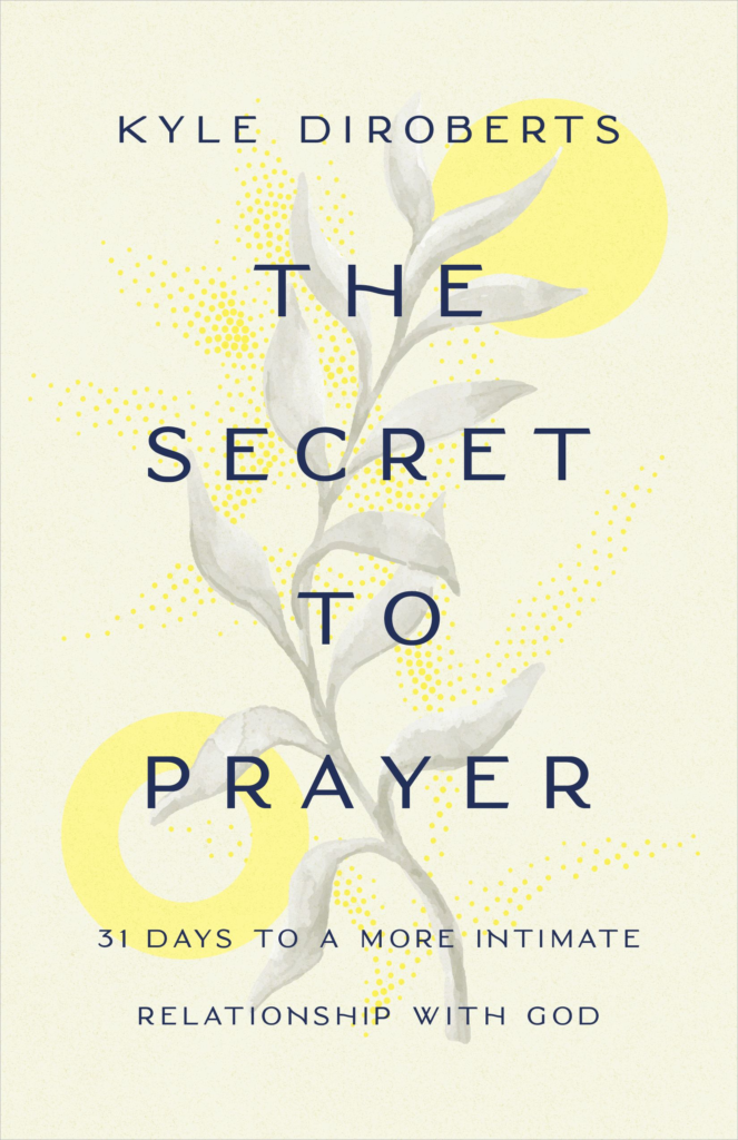 The Secret to Prayer