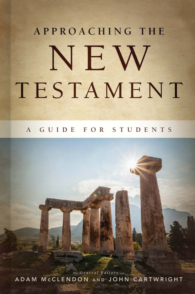 Approaching the New Testament - B&H Publishing