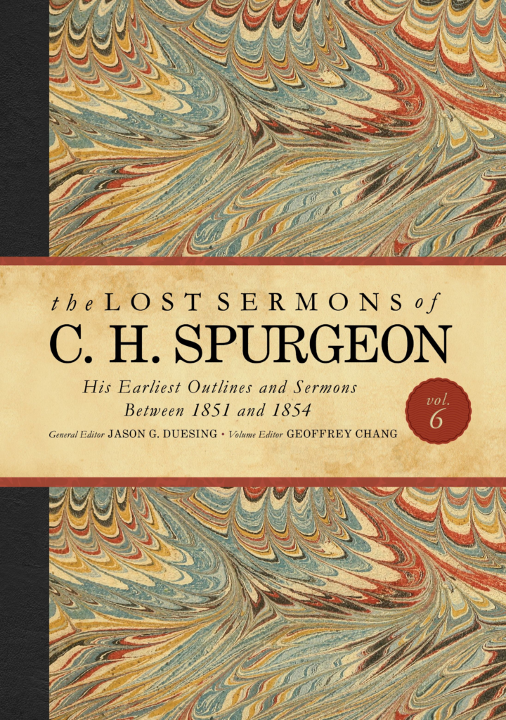 The Lost Sermons of C. H. Spurgeon Volume VI