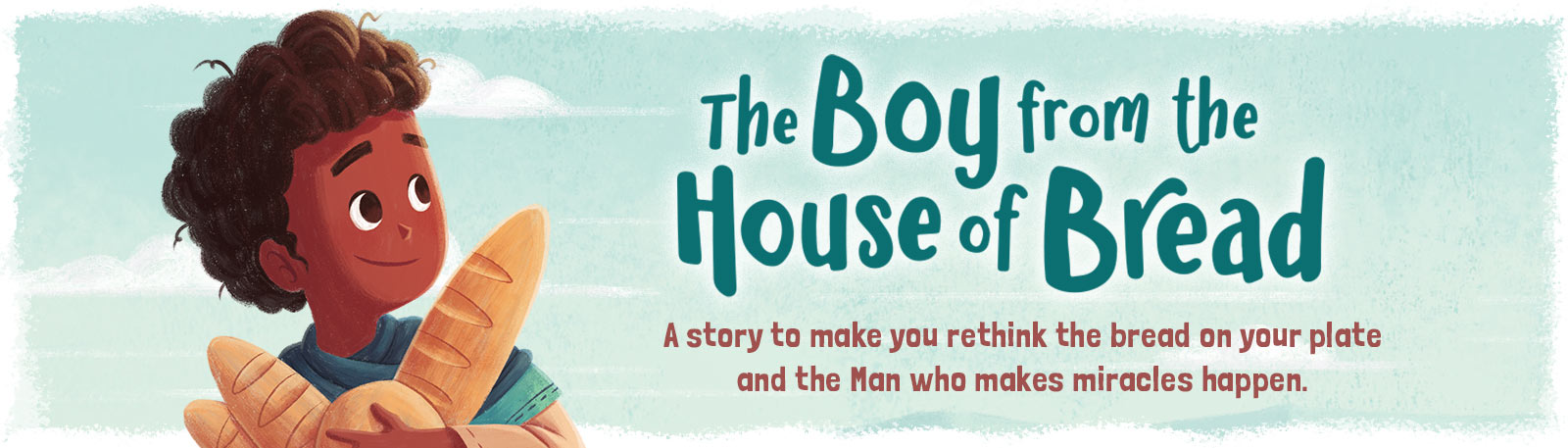 The Boy from the House of Bread
